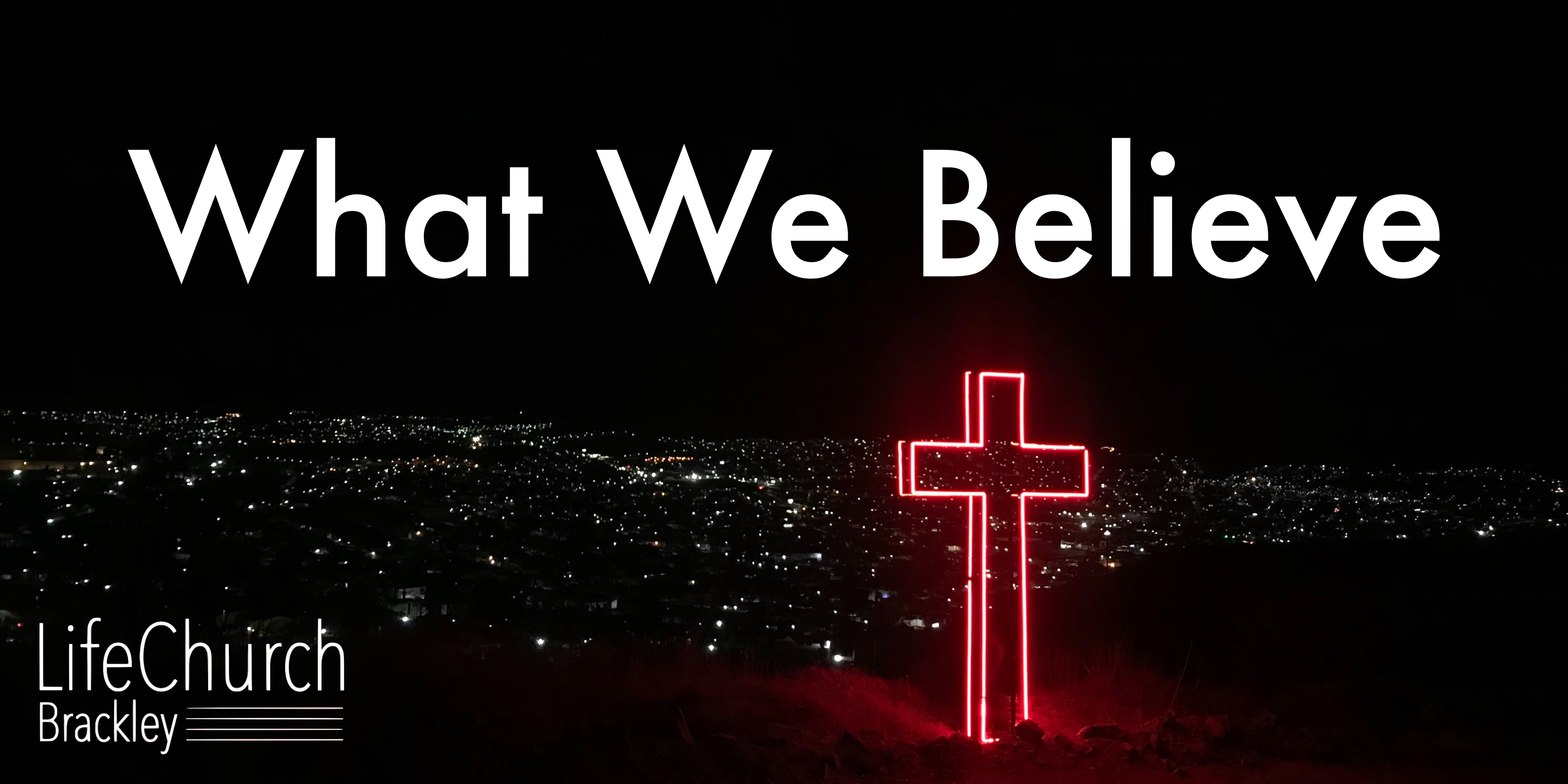 What We Believe 2